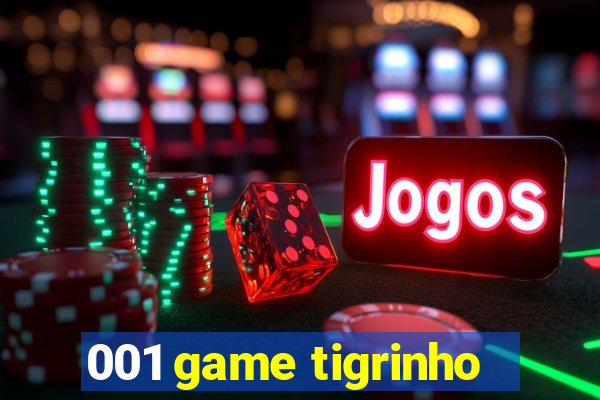 001 game tigrinho